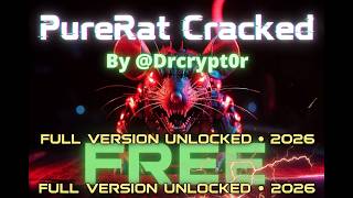 🔥 PureRat FULL CRACKED by @Drcrypt0r | Undetected 2026