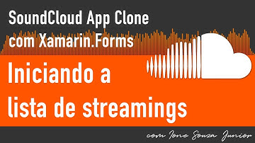SoundCloud App Clone com Xamarin.Forms - Parte IV