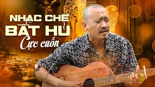 Lk Nhạc Chế Bất Hủ Mới Nhất 2024 | Playlist Nhạc Chế Thảo Chùa Cực Cuốn | Guitar Bất Cần Đời