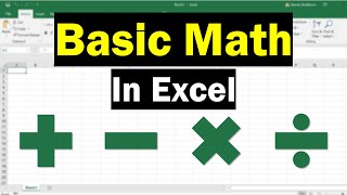 How To Do Basic Math In Excel (Add, Subtract, Multiply, Divide)