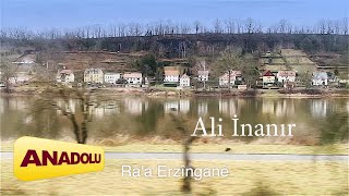 Ali İnanır - Raya Erzingan I Single © 2022 Anadolu Müzik Resimi