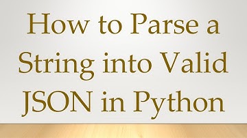 How to Parse a String into Valid JSON in Python