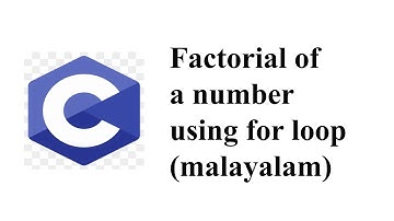 C program to find Factorial of a number using for loop (malayalam)