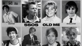 5 Seconds Of Summer Old Me (Audio)