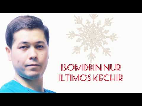 Isomiddin Nur — Iltimos kechir (Official Music)