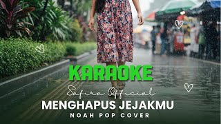 karaoke - Menghapus Jejakmu – NOAH | Pop Jazz Cover by Safira