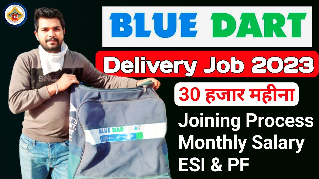 How To Join Blue Dart Delivery Boy Salary Shift Hours Blue Dart How To Join Blue Dart Delivery Boy Salary Shift Hours Blue Dart