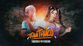 ThuThuco - THEOZINHO O PRINCIPE FEAT MC PIPOKINHA