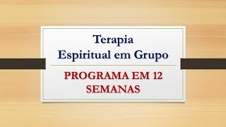 Terapia Espiritual, PRIMEIRA SEMANA - RECONHEÃ‡A O PROBLEMA, Bezerra de Menezes