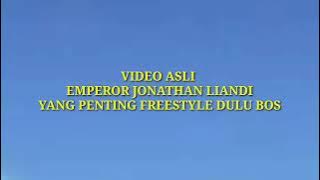 VIDEO ASLI JONATHAN LIANDI - YANG PENTING FREESTYLE DULU BOS