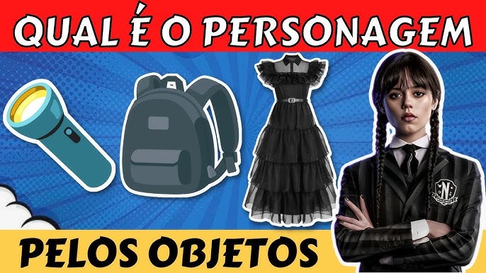 ADIVINHE O PERSONAGEM DE WANDINHA PELA ROUPA - Série Wandinha 