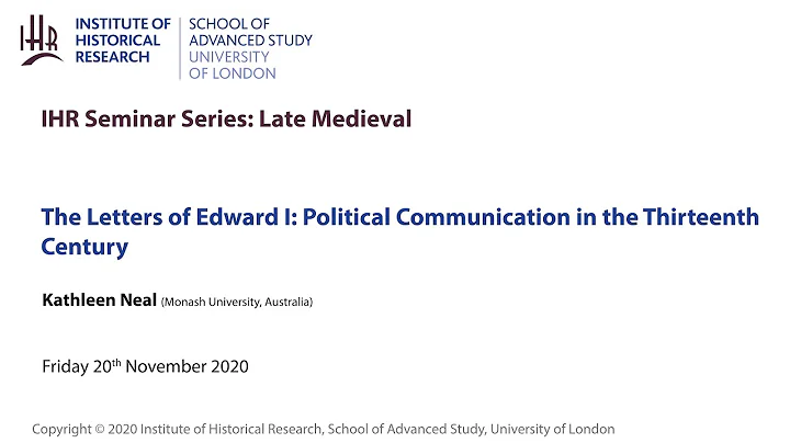 IHR Late Medieval Seminar: The Letters of Edward I...
