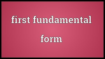 First fundamental form Meaning