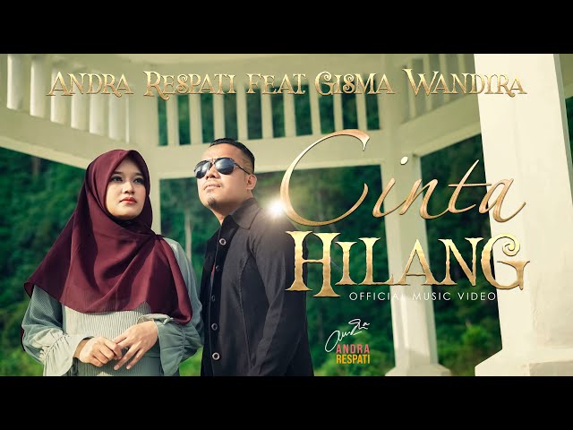 CINTA HILANG - Andra Respati feat. Gisma Wandira (Official Music Video) class=