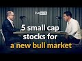 Chris stotts 5 high conviction stocks for the new bull market