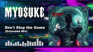 DJ Myosuke - Don't Stop the Game (Extended Mix) screenshot 4