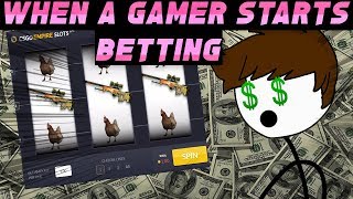 When A Gamer Starts Gambling by StickyZ 14,514 views 5 years ago 4 minutes, 56 seconds