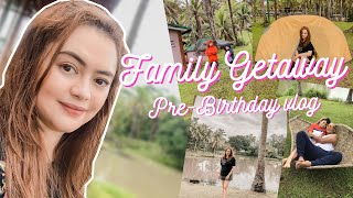 Family Getaway (Pre-Birthday vlog) | Angelika Dela Cruz