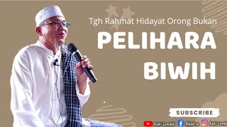 🔴Tgh Rahmat Hidayat ❗Jagak Biwih ❗Tgh Orong Bukan.
