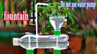 Making Water Fountain Without Electricity At Home From Discarded Plastic Bottles | Mini fountain