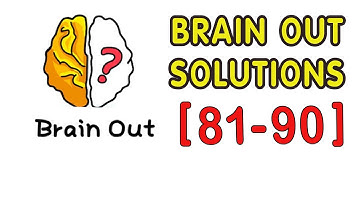 Brain Out (Level 81-90) || Walkthrough Solution