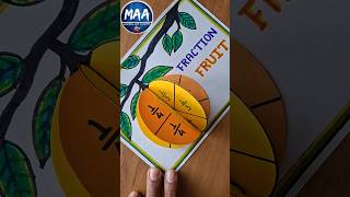 Fraction Fruit | Maths Fraction project #shorts #short #youtubeshorts #viral #video