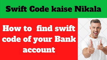 𝗛𝗼𝘄 𝘁𝗼 𝗳𝗶𝗻𝗱 𝗦𝗪𝗜𝗙𝗧 𝗖𝗢𝗗𝗘 𝗢𝗳 𝗬𝗼𝘂𝗿 𝗕𝗮𝗻𝗸 𝗔𝗰𝗰𝗼𝘂𝗻𝘁 ? 𝗦𝘄𝗶𝗳𝘁 𝗰𝗼𝗱𝗲 𝗸𝗮𝘀𝗮 𝗽𝗮𝘁𝗮 𝗸𝗮𝗿𝗲 | 𝘀𝘄𝗶𝗳𝘁 𝗰𝗼𝗱𝗲 𝗸𝘆𝗮 𝗵𝗼𝘁𝗮 𝗵𝗮𝗶