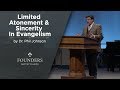 Limited Atonement & Sincerity In Evangelism | Phil Johnson