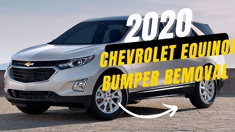 How to remove front Bumper of 2020 Chevrolet Equinox