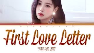 Kang Hyewom (강혜원) - First Love Letter Lyrics (Han/Rom/Eng/Color Coded/Lyrics/가사) | bingsoosh