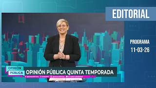 Romina Manguel's editorial on Public Opinion - program 164 - 11/03/26