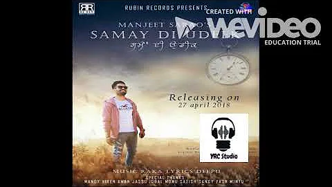 Samay Di Udeek | Manjeet Sarao | YRC Studio | Full Song