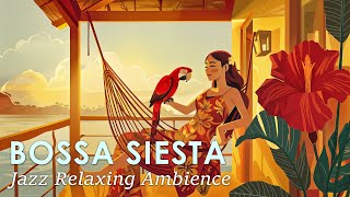 Summer Siesta Bossa ~ Bossa Nova Jazz for a Lazy May Afternoon ~ Relaxing Jazz Music