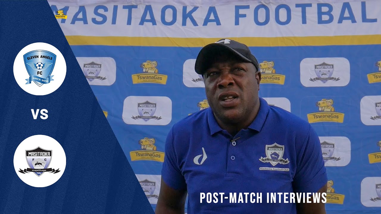 Masitaoka Tv | Post Match Interviews vs Eleven Angels |Head Coach Mandla Mpofu & Player Victor James