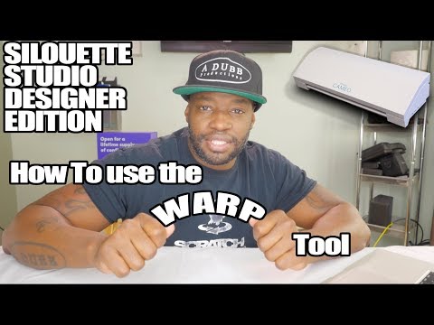 Silhouette Studio Designer Edition HOW TO USE THE WARP TOOL