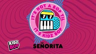 senorita visualizer kidz bop kids