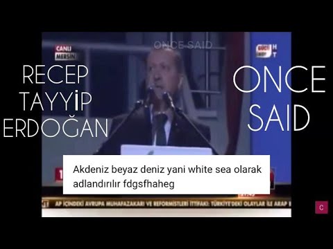 Recep Tayyip Erdoğan Once Said | Humor