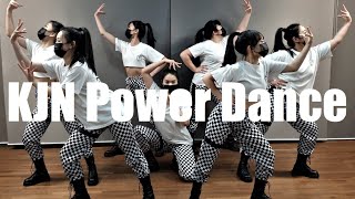 KJN Power Dance / Choreography by. DAHEE KIM