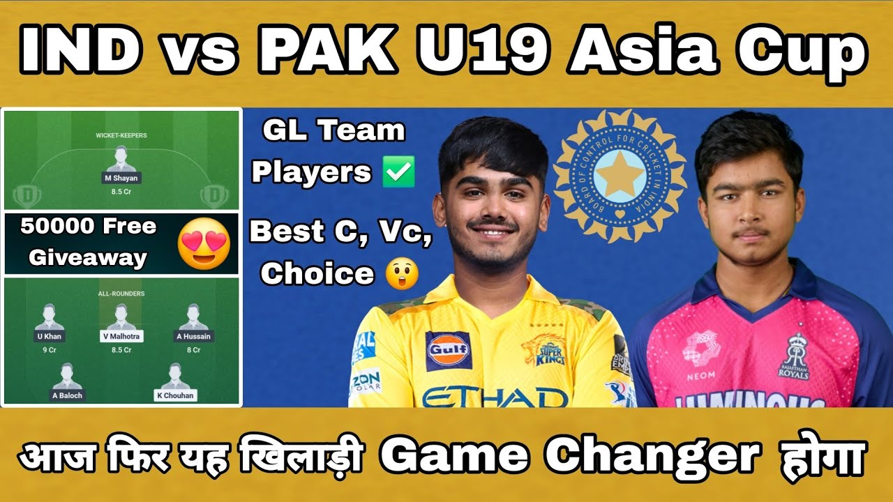 IND vs PAK Dream11 Team | IND vs PK Dream11 Prediction | India vs Pakistan U19 Asia Cup Team Today