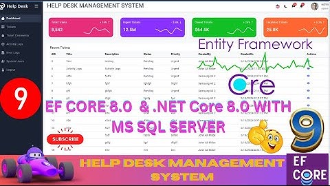EP 9 Help Desk Management System EF Core NET Core ll .NET 8.0 Tickets,Users,Roles,Audit Logs 🚀💥