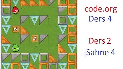 #3 Code.org Ders 4 (Level 4) . Ders 2 (Labirent ve Arı) Sahne 4 - Angry Birds -Code.org Çözümler