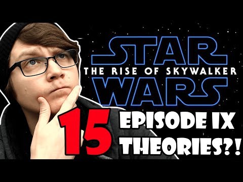 15 Episode IX Theories! Star Wars: The Rise of Skywalker