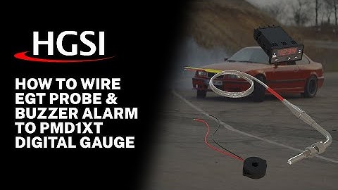 How to Wire EGT Probe & Buzzer Alarm to PMD1XT Digital Gauge