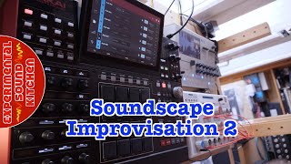 ESK - Soundscape Improvisation 2