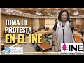 CEREMONIA DE TOMA DE PROTESTA A LA NUEVA PRESIDENTA Y NUEVOS CONSEJEROS DEL #INE