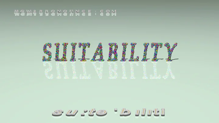 suitability - pronunciation + Examples in sentences and phrases