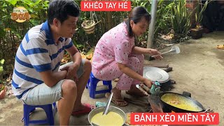 Bà xã Khương Dừa đổ bánh xèo cho cả nhà ăn, cô giáo Ngọc cũng khéo tay lắm nha bà con…