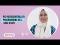 Case Study on PIC Programming |PIC Microcontroller| Dr.Husna |SNS Institutions