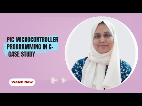 Case Study on PIC Programming |PIC Microcontroller|  Dr.Husna |SNS Institutions