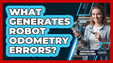 What Generates Robot Odometry Errors?